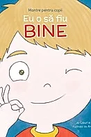 Mantre pentru copii (IV). Eu o sa fiu bine