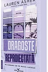 Dragoste reproiectata. Seria Miliardarii de pe malul lacului Vol. 1