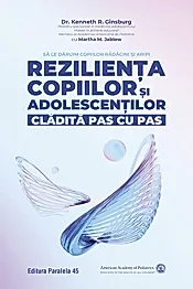Rezilienta copiilor si adolescentilor, cladita pas cu pas