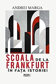 Scoala de la Frankfurt in fata istoriei