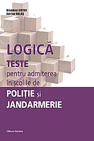 Logica: teste pentru admiterea in scolile de Politie si Jandarmerie