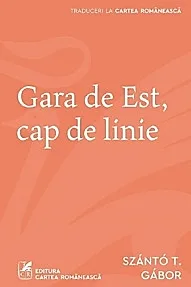 Gara de est, Cap de linie