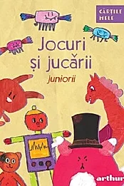 Jocuri si jucarii (juniorii)