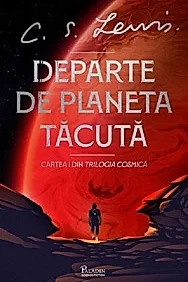 Trilogia cosmica #1. departe de planeta tacuta