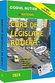 Curs de legislatie rutiera 2024