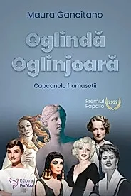 Oglinda oglinjoara. Capcanele frumusetii