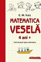 Matematica vesela 4 ani+ Ed.2