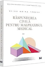 Raspunderea civila pentru malpraxisul medical