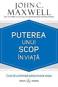 Puterea unui scop in viata