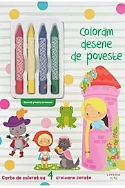 Coloram desene de poveste. Carte de colorat cu 4 creioane cerate