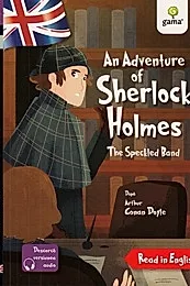 An Adventure of Sherlock Holmes: The Speckled Band