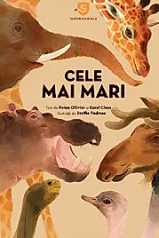 Superanimale. Cele mai mari