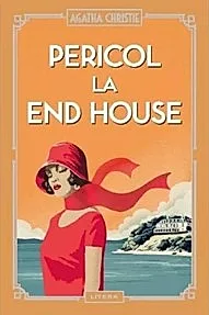 Pericol la End House
