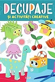 Decupaje si activitati creative