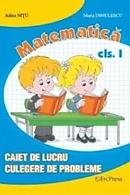 Matematica cls 1 caiet de lucru culegere de probleme