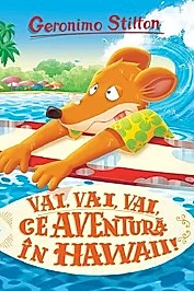 Vai, vai, vai, ce aventura in Hawaii