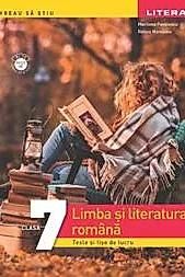 LIMBA SI LITERATURA ROMANA. Teste si fise de lucru. Clasa a VII-a