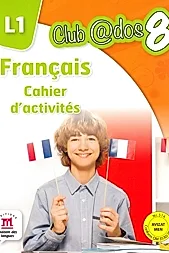 FRANCAIS. Cahier d'activites. L 1. Lectia de franceza (clasa a VIII-a)