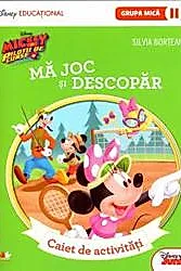 MICKEY SI PILOTII DE CURSE. Ma joc si descopar. Caiet de activitati (grupa mica-sem.2). Disney Educational