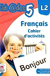 FRANCAIS. Cahier d'activites. L2. Lectia de franceza (clasa a V-a)
