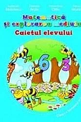 Matematica si explorarea mediului - Caietul elevului , Clasa I