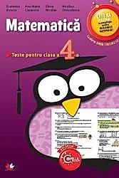 MATEMATICA. Teste pentru clasa a IV-a (Evaluare nationala)