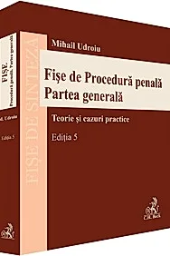 Fise de Procedura penala. Partea generala Ed.5