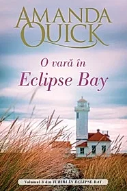 O vara in Eclipse Bay. Seria Iubiri in Eclipse Bay Vol. 3