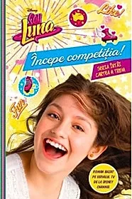 Disney. Soy Luna. Incepe competitia!