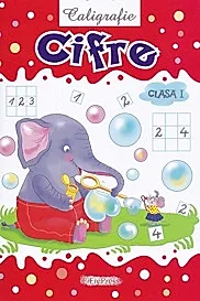 Caligrafie: Cifre - Clasa 1