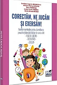 Corectam, ne jucam si exersam!