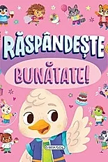 Raspandeste bunatate