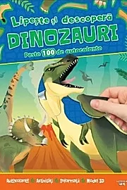 Lipeste si descopera Dinozauri. Peste 100 de autocolante