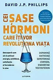 Cei sase hormoni care iti vor revolutiona viata