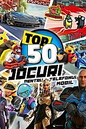 TOP 50 - Jocuri pentru telefon