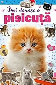 Imi doresc o pisicuta