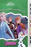 Disney: Regatul de gheata II. Sa pictam cu Olaf si prietenii sai. Carte de colorat cu pensula si acuarele