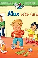 Max este furios