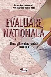Evaluare nationala. Limba romana - Clasa 8