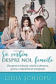 Sa vorbim despre noi femeile (resigilat)