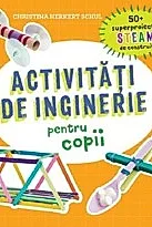 Activitati de inginerie pentru copii