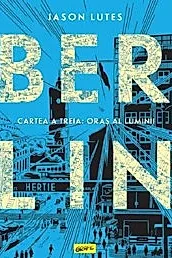 Berlin Vol.3: Oras al luminii