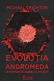 Michael Crichton. Evolutia Andromeda