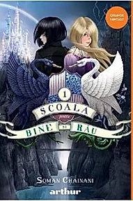 Scoala pentru Bine si Rau. Seria Scoala pentru Bine si Rau Vol.1