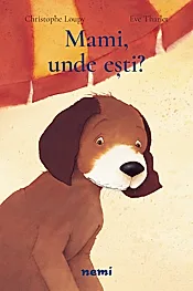 Mami, unde esti? (resigilat)