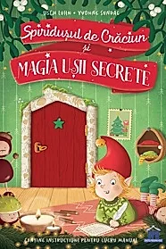 Spiridusul de Craciun si magia usii secrete