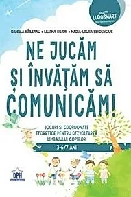 Ne jucam si invatam sa comunicam!
