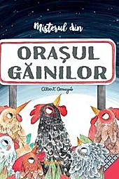 Misterul din Orasul Gainilor