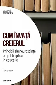 Descopera Neurostiinta. Cum invata creierul