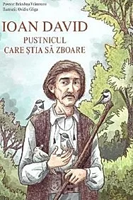 Ioan David, pustnicul care stia sa zboare